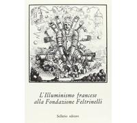 L'Illuminismo francese alla Fondazione Feltrinelli