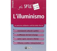 L' illuminismo. Un percorso alfabetico nell'età delle riforme