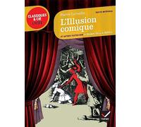 L'illusion comique: Et autres textes sur le théâtre dans le théâtre
