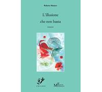 L'illusione che non basta