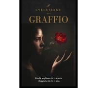 L'Illusione del Graffio: Oltre la manipolazione, verso l'uomo integrale