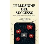 L'Illusione del Successo: 1