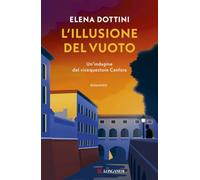 L'illusione del vuoto. Un'indagine del vicequestore Canfora