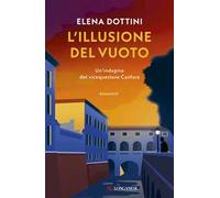L'illusione del vuoto. Un'indagine del vicequestore Canfora