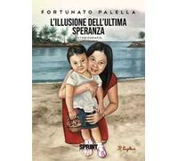 L' illusione dell'ultima speranza