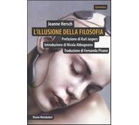 L'illusione della filosofia - Hersch Jeanne