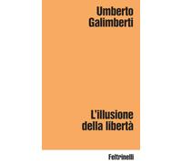 L'illusione della libertà