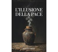 L'Illusione della Pace