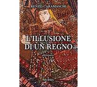 L' illusione di un regno