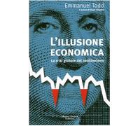 L'illusione economica. La crisi globale del neoliberismo