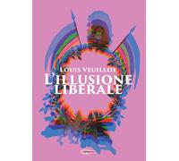 L'illusione liberale. Ediz. integrale