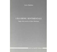 L'illusione sentimentale. Saggio sulla narrativa di H. MacKenzie