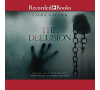 L'illusione: tutti abbiamo i nostri demoni (La serie Delusion)