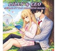 Lilly and Leo Anime coloring book: cute kawaii simple drawings amazing for teens and adults gift for friends and family