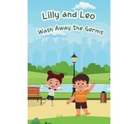 Lilly and Leo Wash Away the Germs