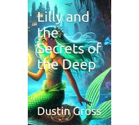 Lilly and the Secrets of the Deep