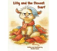 Lilly and the Slowest Scarf