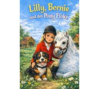 Lilly, Bernie und das Pony Floki