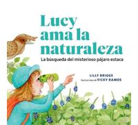 Lilly Briggs Lucy ama la naturaleza (Tascabile)