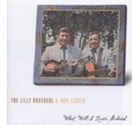 Lilly Brothers/Stover - What Will I Leave Behind