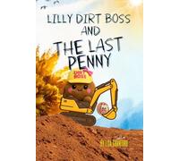 Lilly Dirt Boss and The Last Penny