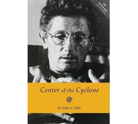 Center of the Cyclone: An Autobiography of Inner Space