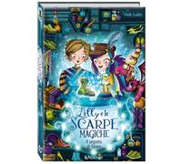 Lilly e le scarpe magiche. Il segreto di Soren