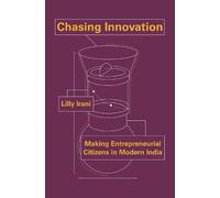 Lilly Irani Chasing Innovation (Copertina rigida)