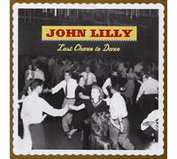 Lilly,John - Last Chance to Dance