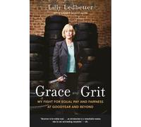 Lilly Ledbetter Lanier Scott Isom Grace and Grit (Tascabile)