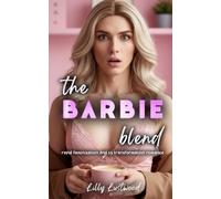 Lilly Lustwood The Barbie Blend (Tascabile)