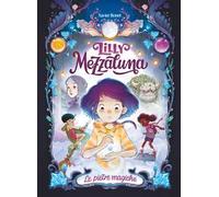 Lilly Mezzaluna. Le pietre magiche