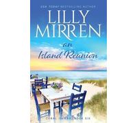 Lilly Mirren An Island Reunion (Tascabile)