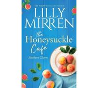 Lilly Mirren The Honeysuckle Cafe (Tascabile)