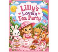 Lilly’s Lovely Tea Party Coloring & Activity Book for Girls Ages 2-5