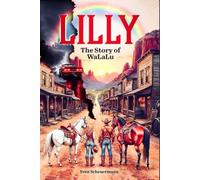 Lilly: The Story of WaLaLu