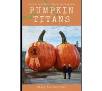 Lilly Van Der Post Pumpkin Titans (Tascabile)