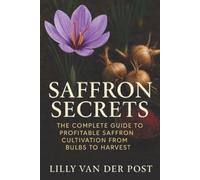 Lilly Van Der Post Saffron Secrets (Tascabile)