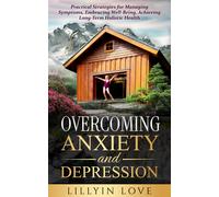 Lillyin Love Overcoming Anxiety and Depression (Copertina rigida)