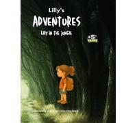 Lilly's adventures: Lilly in the jungle