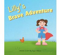 Lilly's Brave Adventure