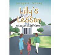 Lilly's Lesson: A Lesson in Self Control