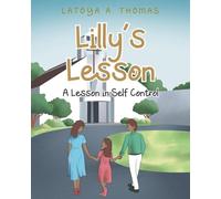 Lilly's Lesson: A Lesson in Self Control