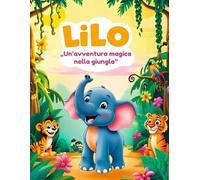 Lilo „Un’avventura magica nella giungla"