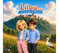 Lilou ... et la magie de l'Alsace