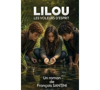 Lilou: Les voleurs d'esprit