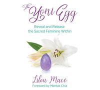 Lilou Macé The Yoni Egg (Tascabile)