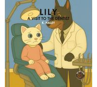 LILY A VISIT TO THE DENTIST