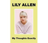 Lily Allen My Thoughts Exactly (Copertina rigida)