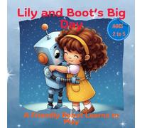 Lily and Boot’s Big Day: A Friendly Robot Learns to Play
